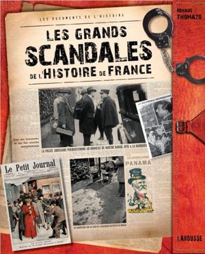 Les grands scandales de l'histoire de France