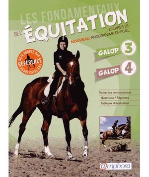 Les fondamentaux de l'équitation - Galops 3 et 4