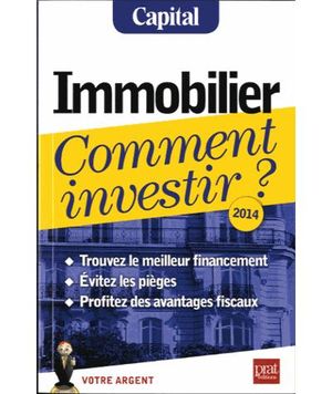 Immobilier, comment investir ?