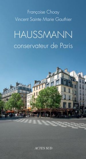 Haussmann conservateur de Paris