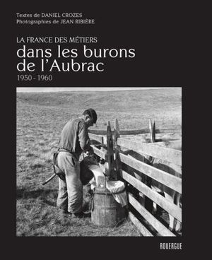 Dans les burons de l'Aubrac