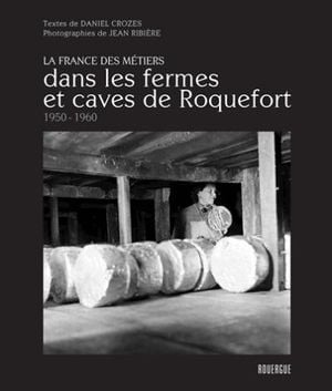 Dans les fermes et caves de Roquefort