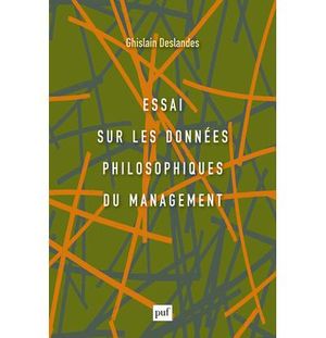 Essai sur les données philosophiques du management