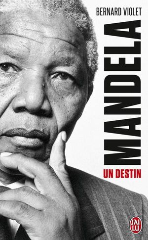 Mandela : un destin