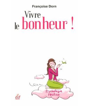 Vivre le bonheur