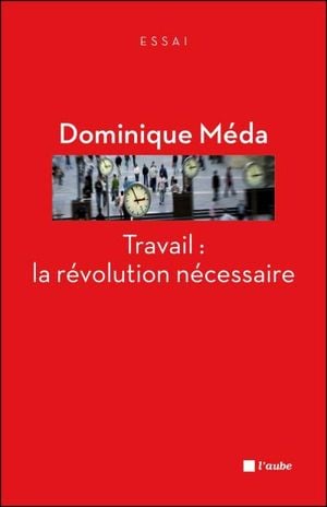 Travail la révolution nécessaire