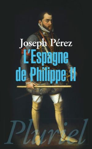 L'Espagne de Philippe II