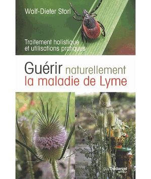 Guérir naturellement la maladie de Lyme