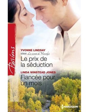 Le prix de la séduction, suivi de Fiancée pour un mois