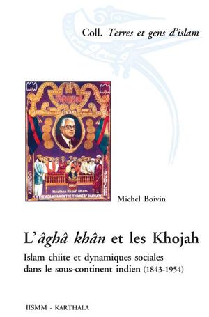 L'agha khan et les khojah