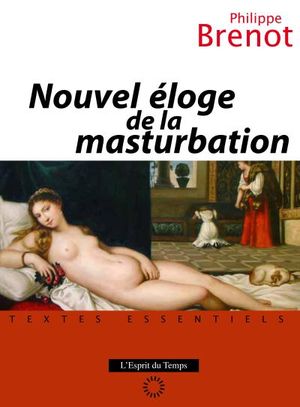 Nouvel éloge de la masturbation