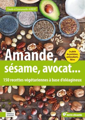 Amande, sésame, avocat