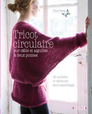 Tricot circulaire sur câble et aiguilles doubles pointes