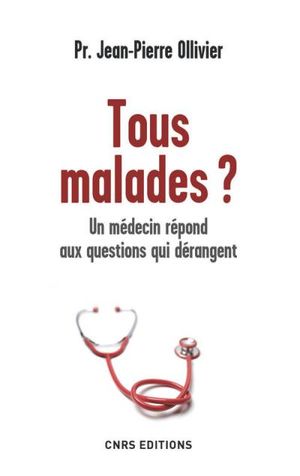 Tous malades ?