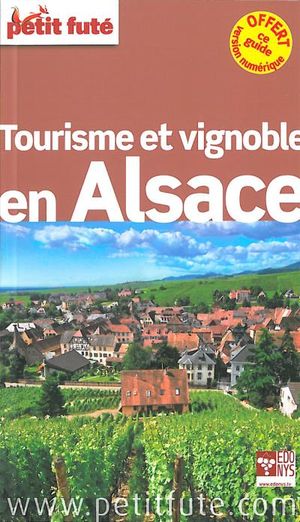 Petit Futé Tourisme et vignoble en Alsace