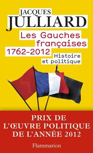Les Gauches françaises : 1762 - 2012