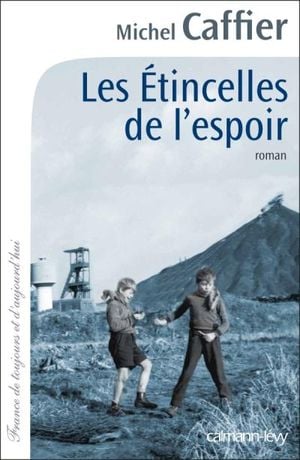 Les étincelles de l'espoir