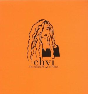 The Unheard of Chyi (Live)