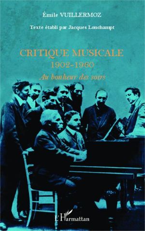 Critique musicale 1902-1960 au bonheur des soirs