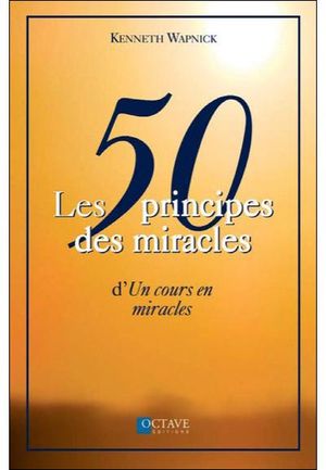 Les 50 principes des miracles