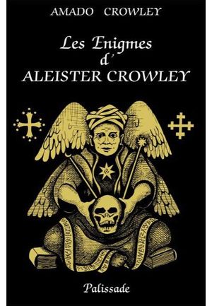 Les énigmes d'Aleister Crowley