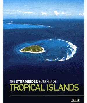 The stormrider surf guide tropical islands