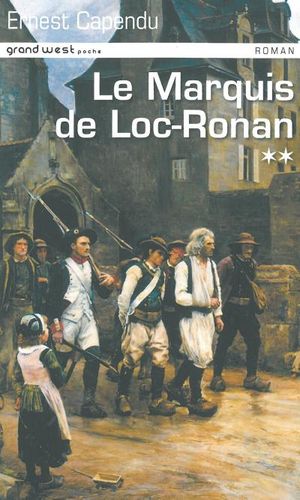 Le marquis de Loc-Ronan