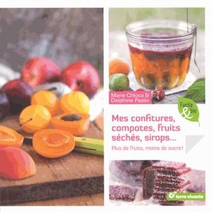 Confitures, compotes, fruits séchés, sirops