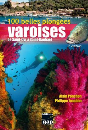 Les 100 belles plongées varoises