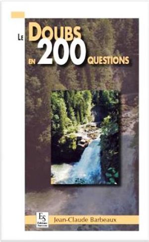 Le Doubs en 200 questions