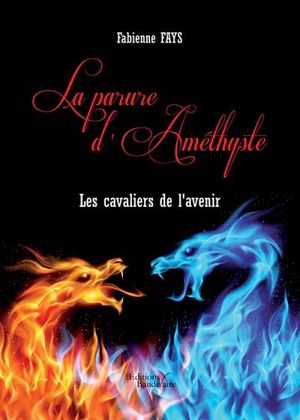 La parure d'Améthyste, les cavaliers de l'avenir