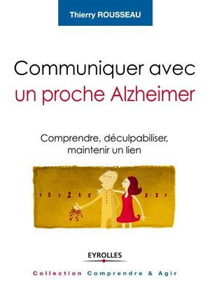 Communiquer avec un proche Alzheimer