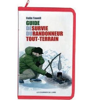 Guide de survie de randonneur tout-terrain