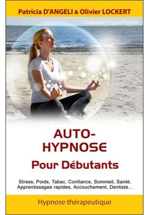 Auto-hypnose pour débutants