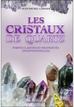 Les cristaux de quartz