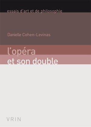 L 'opéra et son double