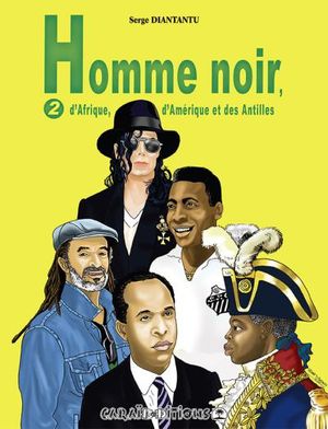 Homme Noir d'Afrique, d'Amérique et des Antilles