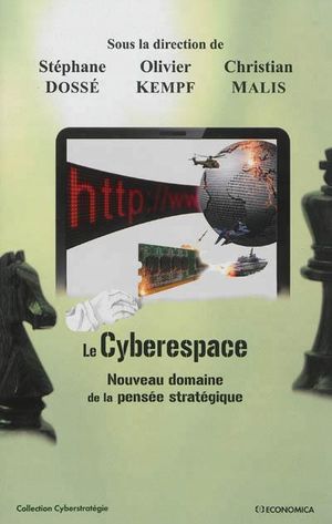 Cyberespace, nouveau domaine de la pensée stratégique