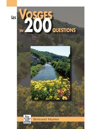 Les Vosges en 200 questions