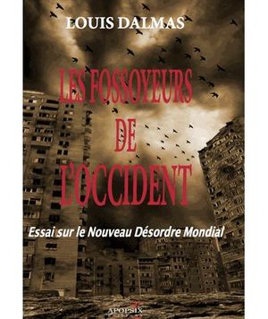 Les fossoyeurs de l'Occident