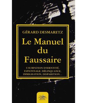 Le manuel du faussaire