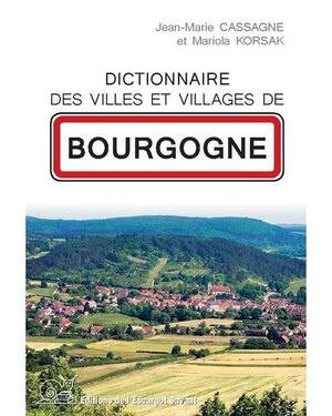 Dictionnaire des villes et villages de Bourgogne