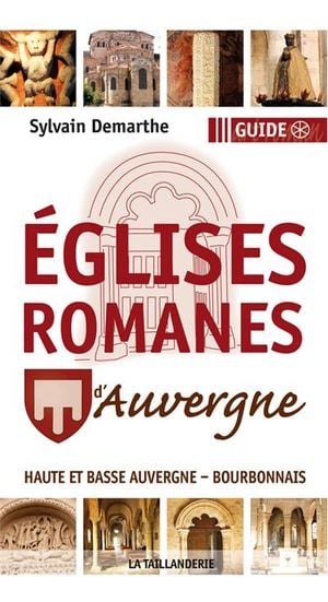 Les églises romanes d'Auvergne