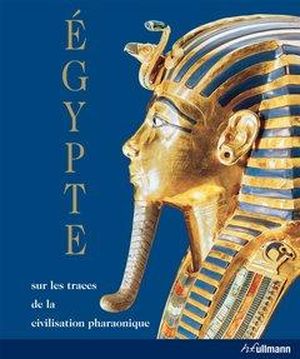 L'Egypte : sur les traces de la civilisation pharaonique