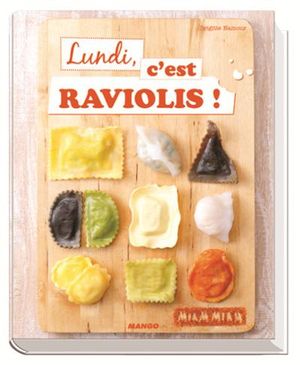 Lundi, c'est raviolis !