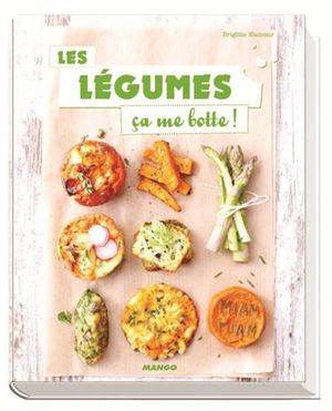 Les légumes : ça me botte !