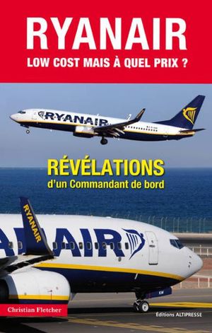 Ryan Air, low-cost…Mais à quel prix ?