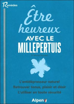 Etre heureux avec le Millepertuis