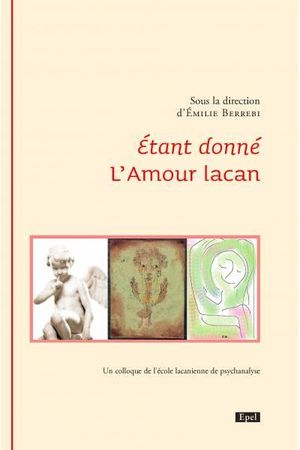 Etant donné L'Amour Lacan