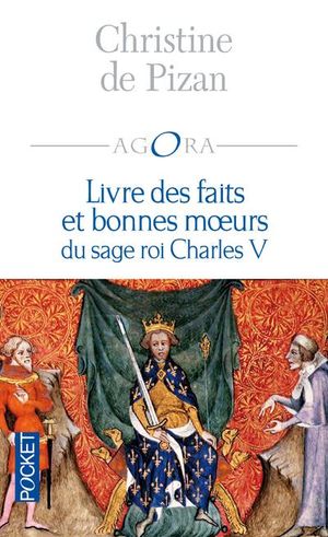 Livre des faits et bonnes mœurs du sage roi Charles V